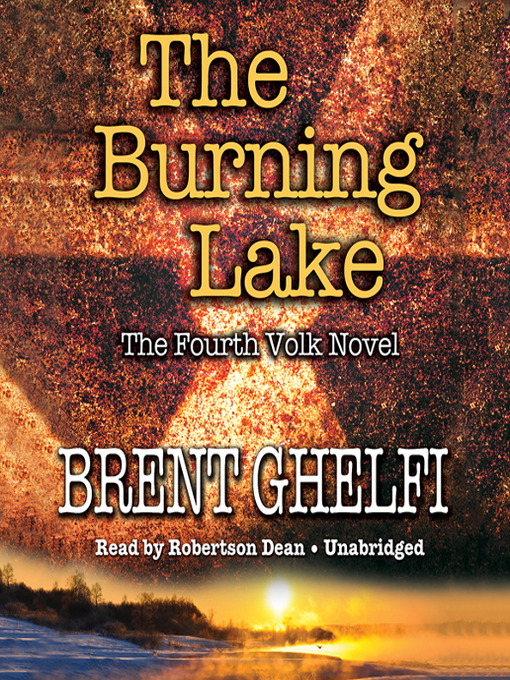 Title details for The Burning Lake by Brent Ghelfi - Available